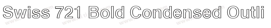 Swiss 721 Bold Condensed Outline BT字体转换